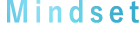 Mindset